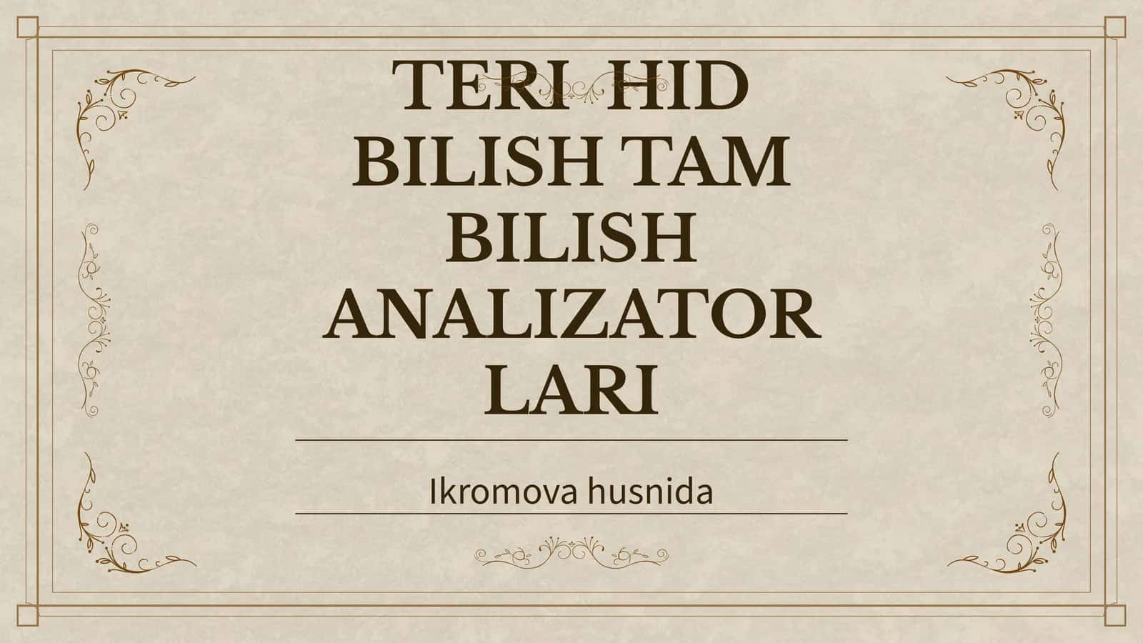 TERI HID BILISH TAM BILISH ANALIZATORLARI 1