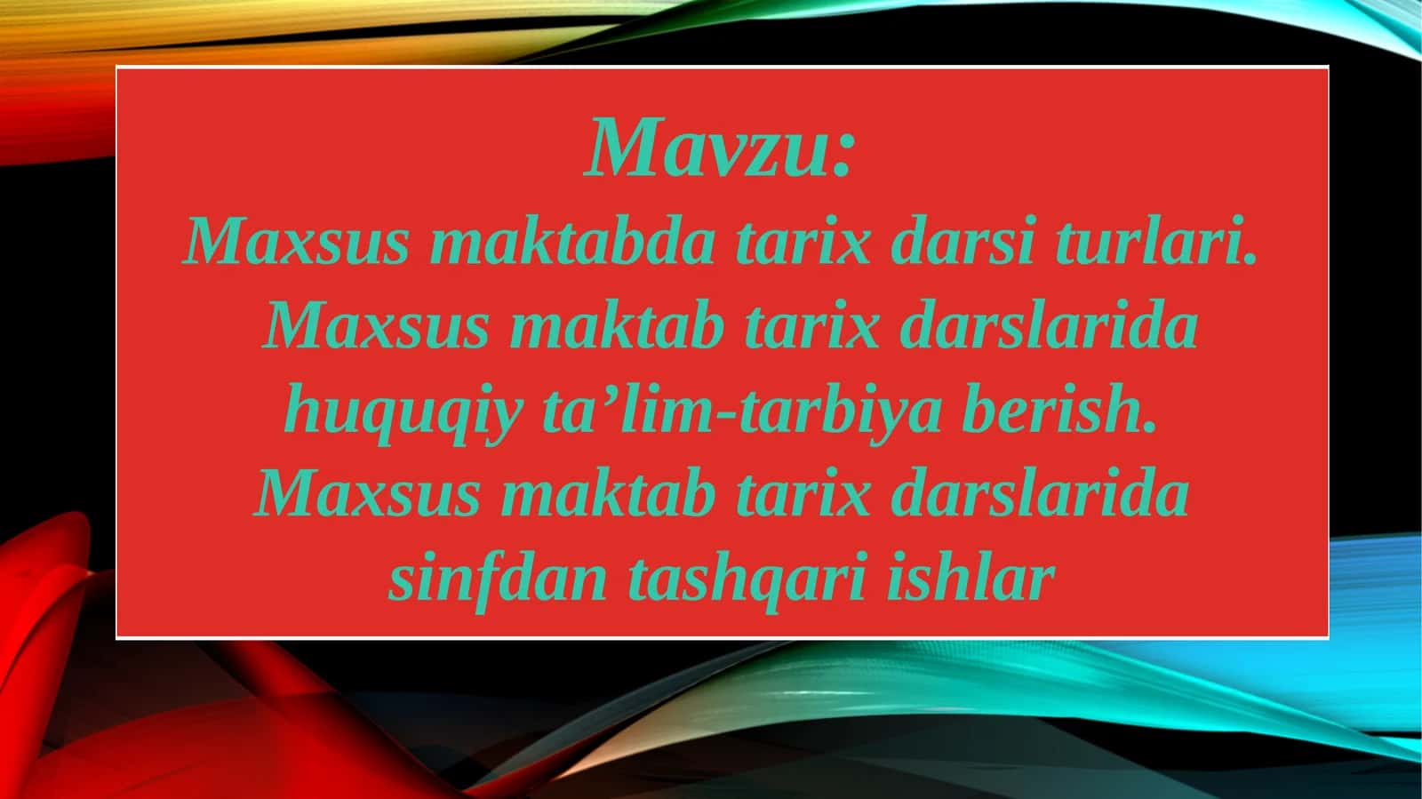 Maxsus maktabda tarix darsi turlari 1