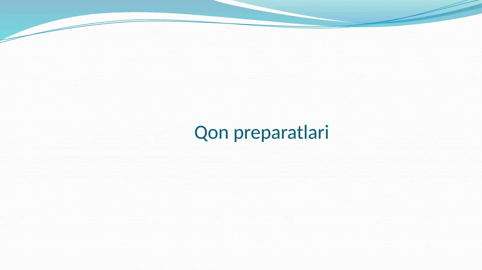 Qonpreparatlari 1