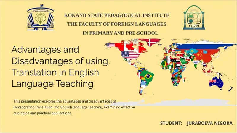 Advantages and Disadvantages of using Translation in English Language Teaching 1