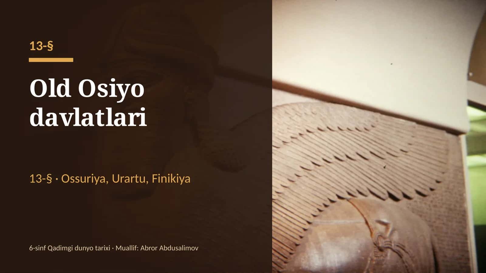 Old Osiyo davlatlari: Ossuriya, Urartu, Finikiya va ilk alifbo (13-§, 6-sinf, 16 slayd) 1