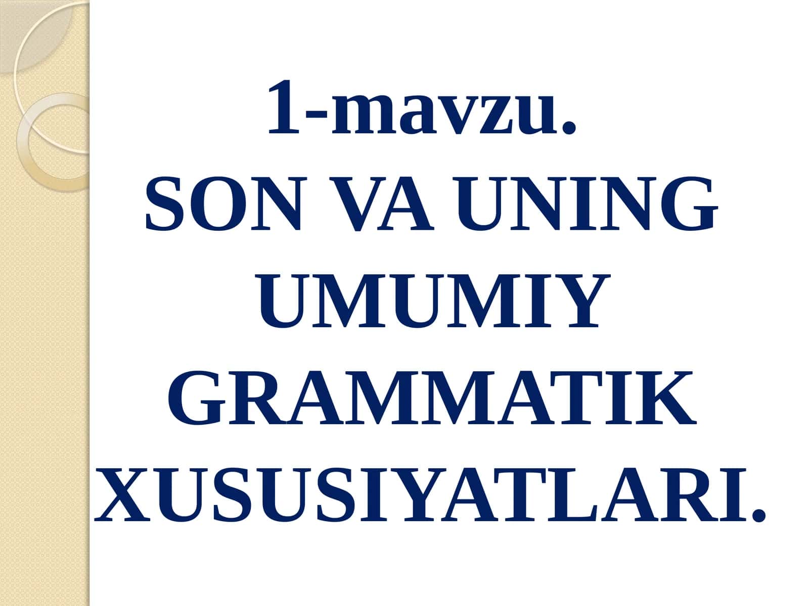 SONNING UMUMIY GRAMMATIK XUSUSIYATLARI 1