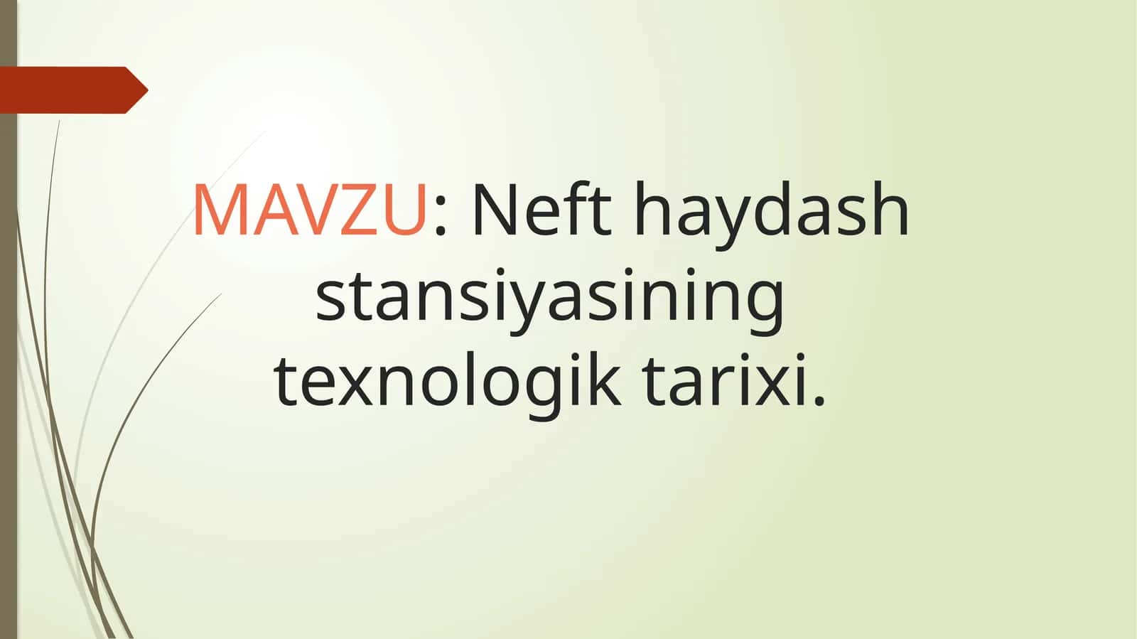 Nefthaydashstansiyasiningtexnologiktarixi 1