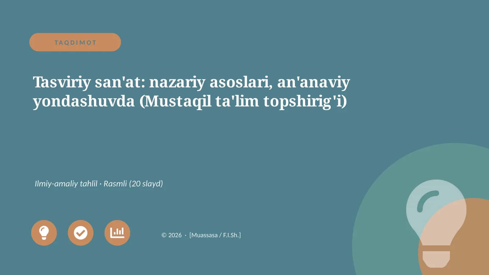 Tasviriy san'at: nazariy asoslari, an'anaviy yondashuvda (Mustaqil ta'lim topshirig'i) 1