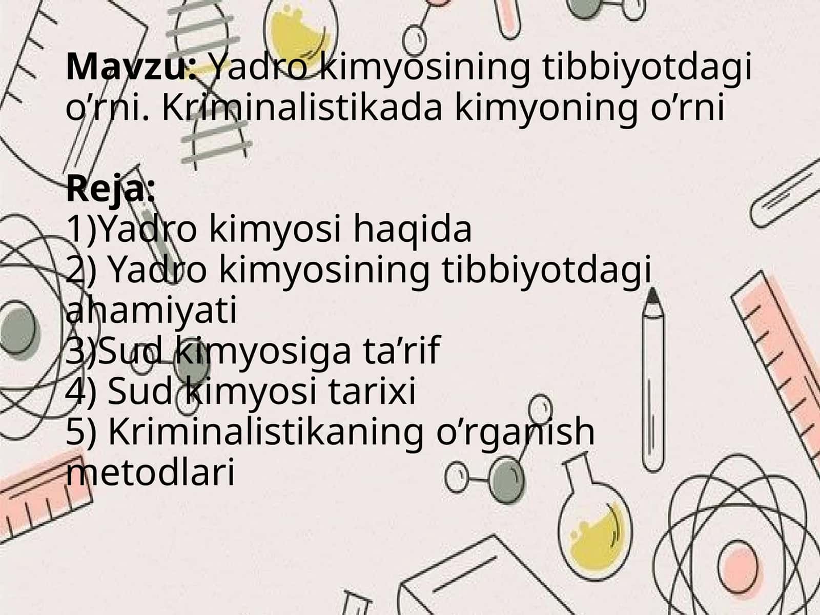 Yadro kimyosining tibbiyotdagi o’rni. Kriminalistikada kimyoning o’rni 1