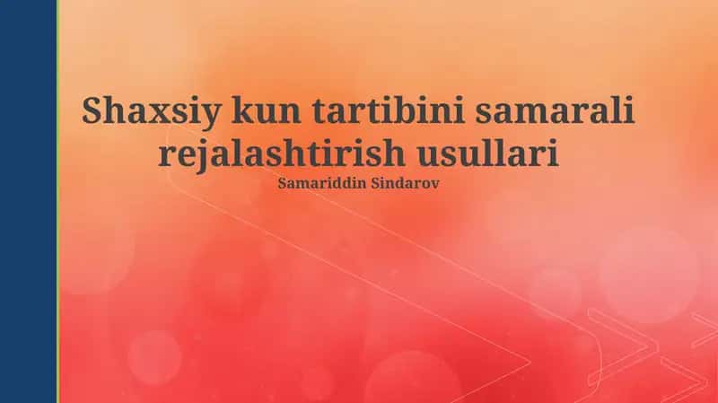 Shaxsiy kun tartibini samarali rejalashtirish usullari 1