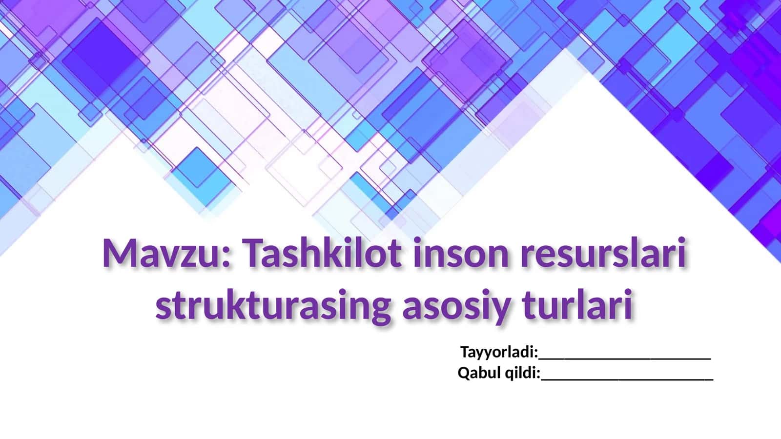 Tashkilot inson resurslari strukturasing asosiy turlari 1