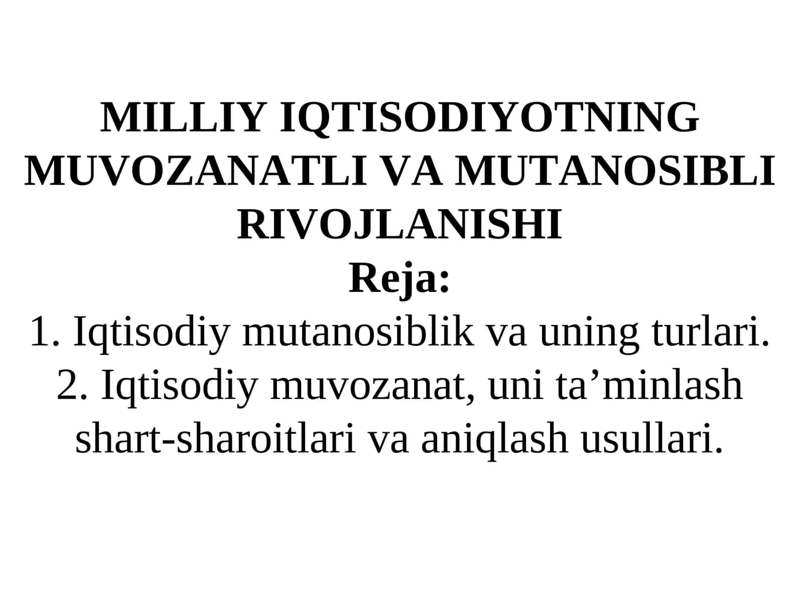 MILLIY IQTISODIYOTNING MUVOZANATLI VA MUTANOSIBLI RIVOJLANISHI 1