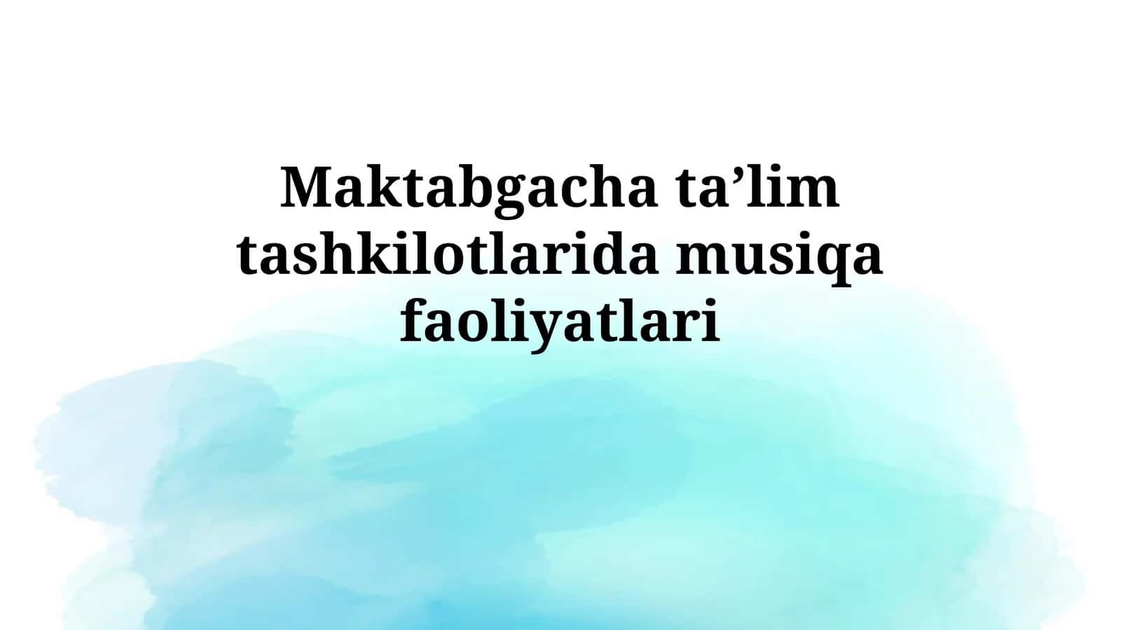 Maktabgacha ta’lim tashkilotlari damusiqafaoliyatlari 1