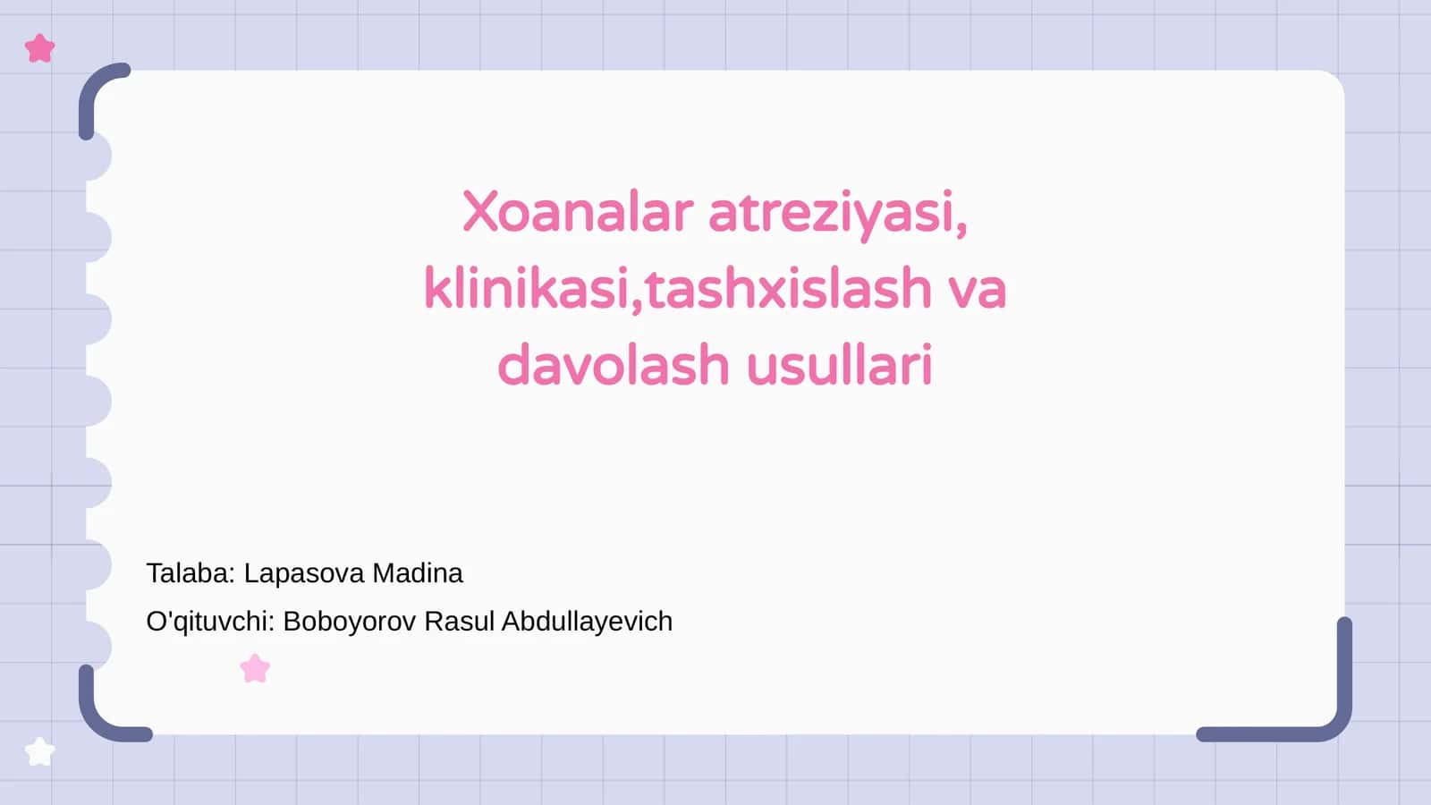Xoanalar atreziyasi, klinikasi,tashxislash va davolash usullari 1