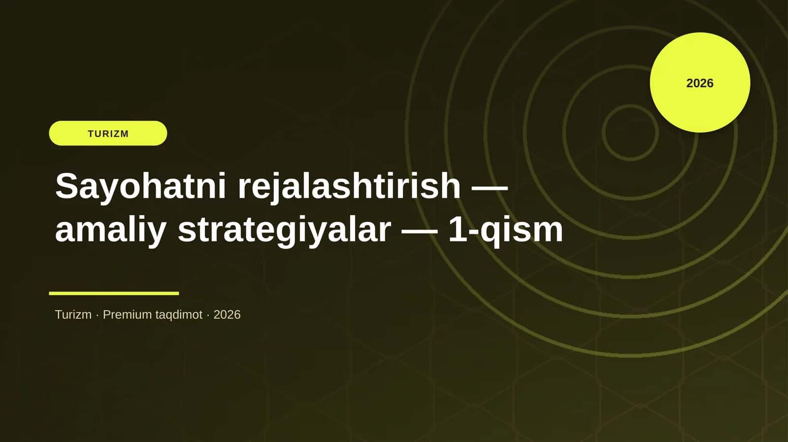 Sayohatni rejalashtirish — amaliy strategiyalar — 1-qism 1