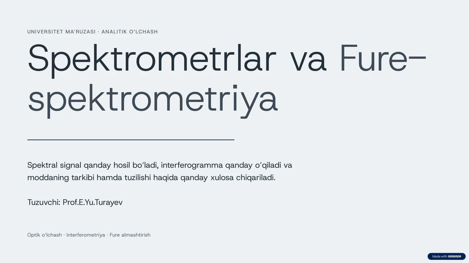 UNIVERSITET MA’RUZASI · ANALITIK O‘LCHASH Spektrometrlar vaFure-spektrometriya 1