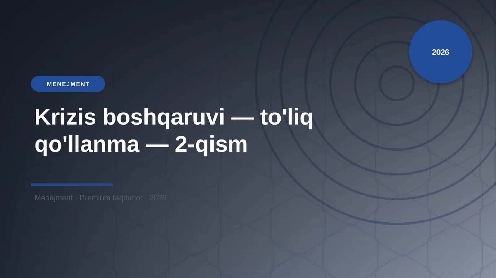 Krizis boshqaruvi — to'liq qo'llanma — 2-qism 1