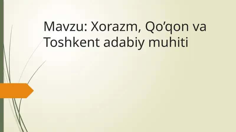 Xorazm, Qo’qon va Toshkent adabiy muhiti 1