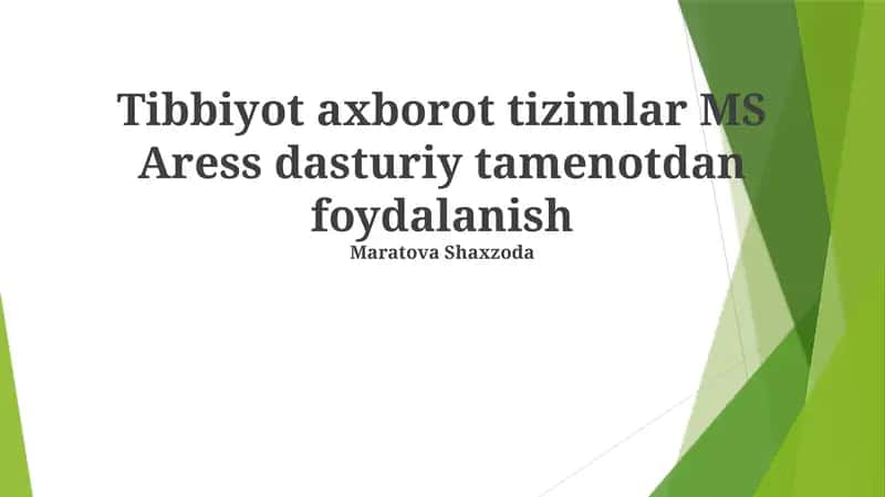 MS Aress Tibbiyot axborot tizimlar 1