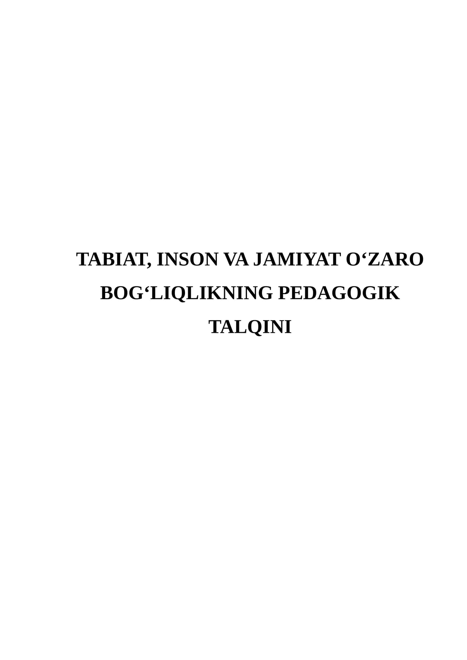 Tabiat, inson va jamiyat oʻzaro bogʻliqlikning pedagogik talqini 1