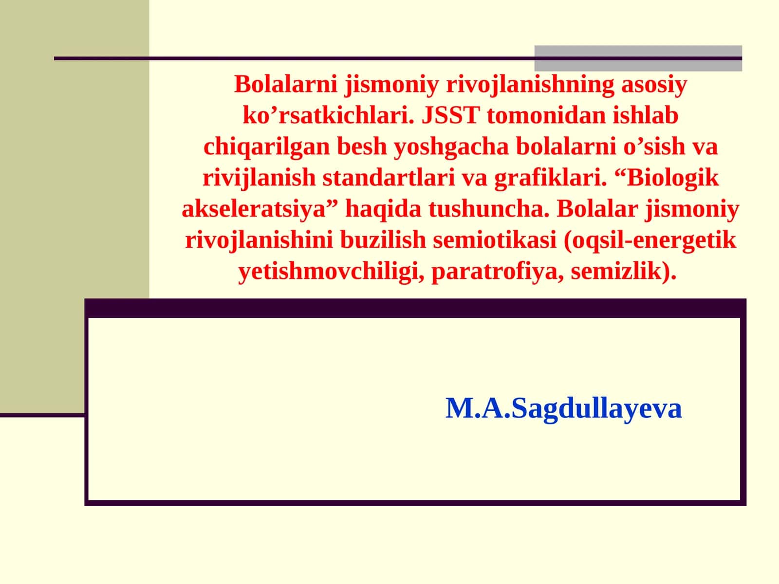 Bolalarni jismoniy rivojlanishning asosiy ko’rsatkichlari 1