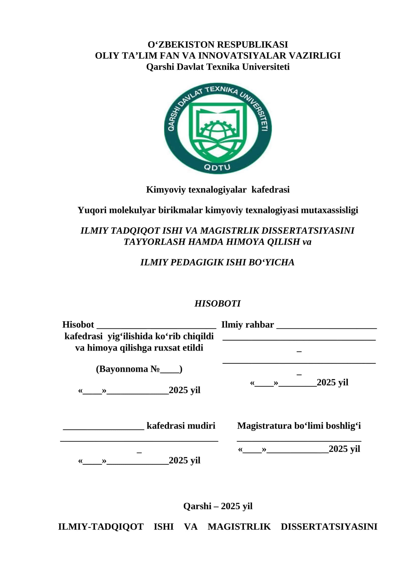 ILMIY TADQIQOT ISHI VA MAGISTRLIK DISSERTATSIYASINI TAYYORLASH HAMDA HIMOYA QILISH va ILMIY PEDAGIGIK ISHI BO‘YICHA HISOBOTI 1