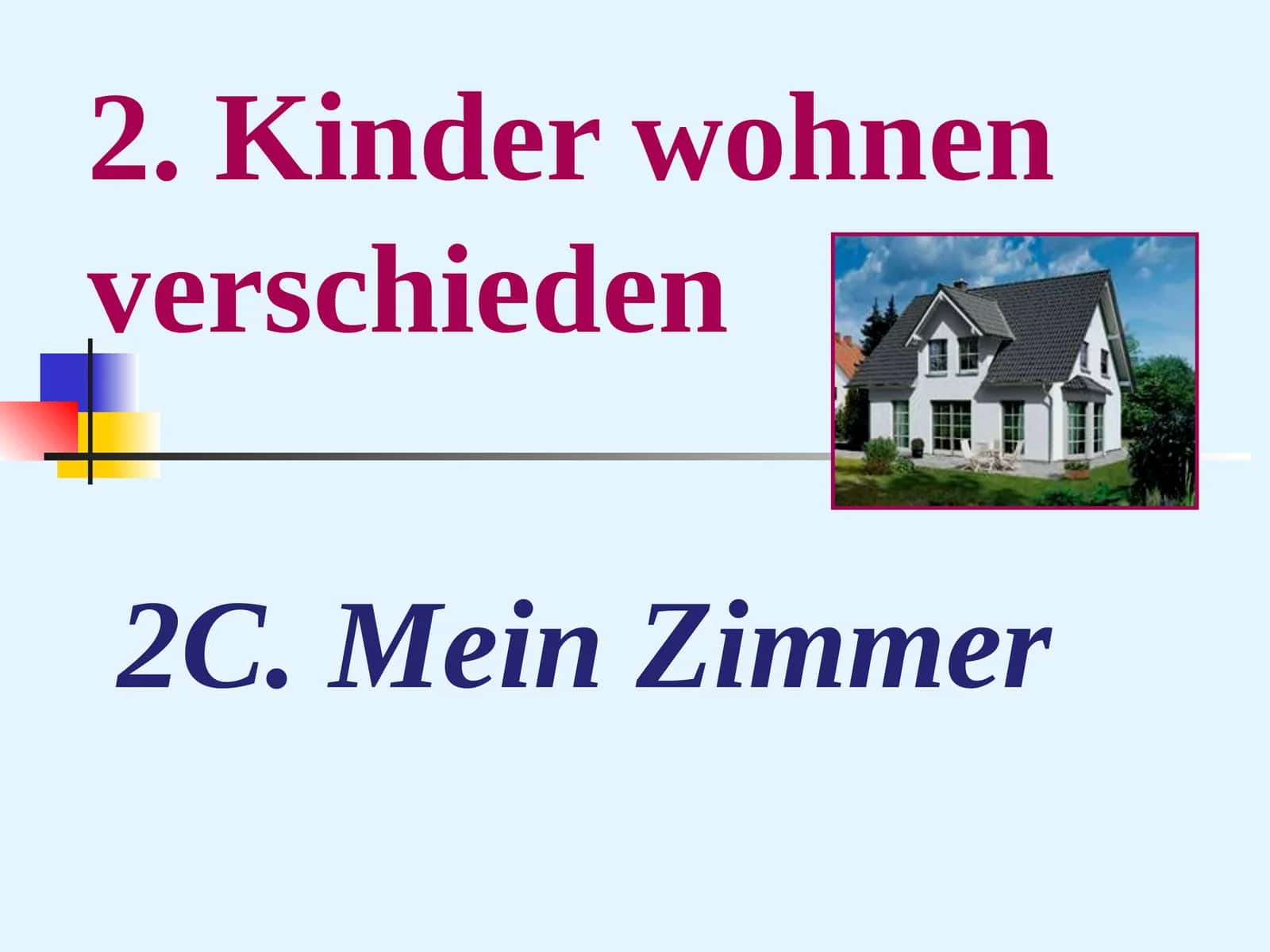2C. Mein Zimmer 1