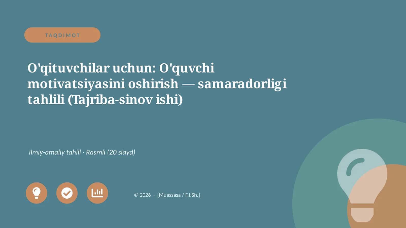 O'quvchi motivatsiyasini oshirish — samaradorligi tahlili (Tajriba-sinov ishi) 1