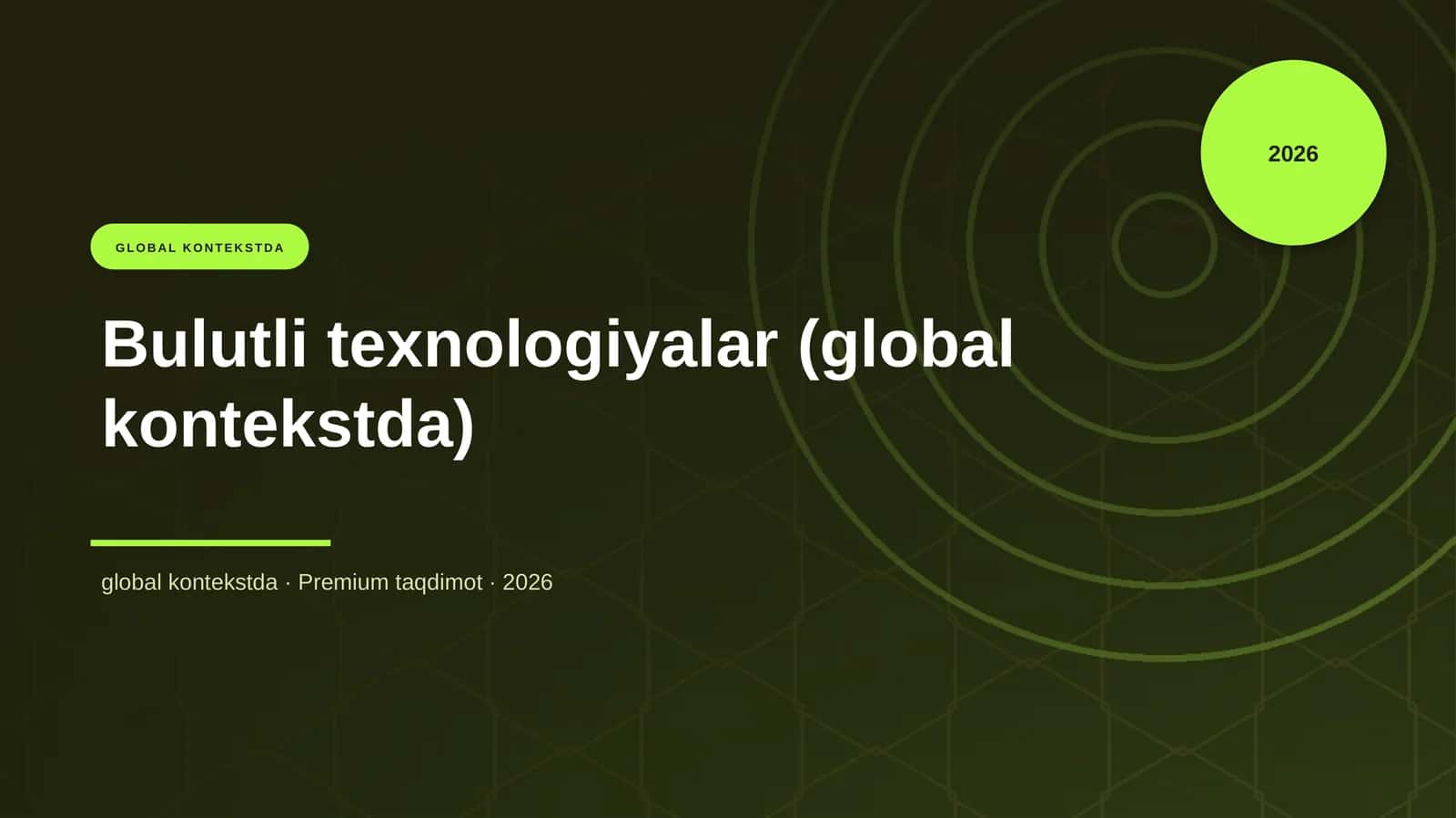 Bulutli texnologiyalar (global kontekstda) 1