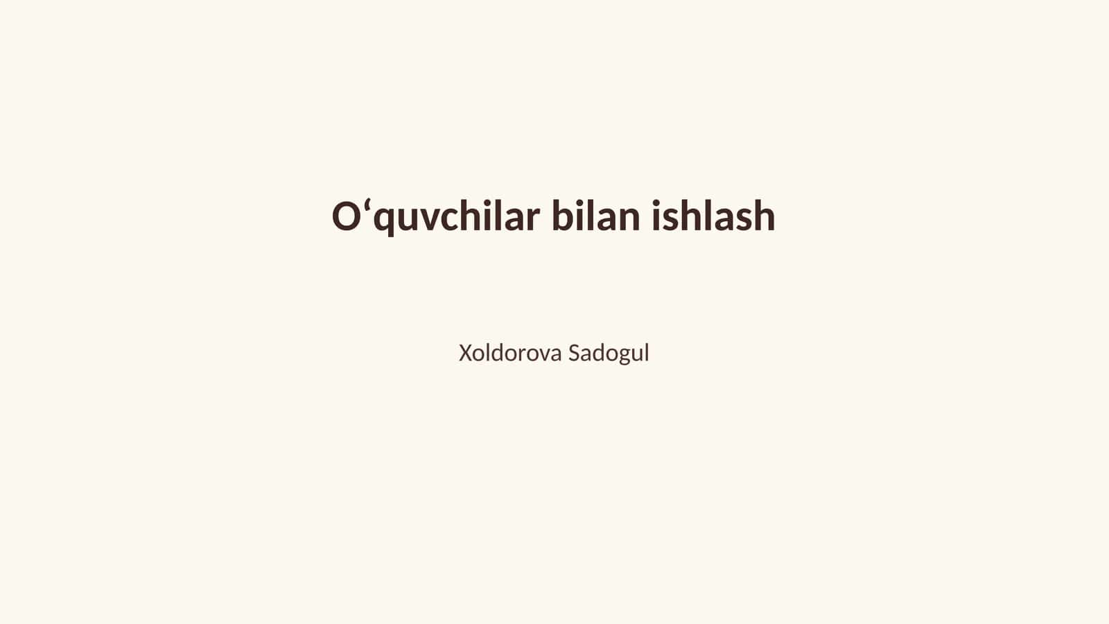 Oʻquvchilar bilan ishlash 1