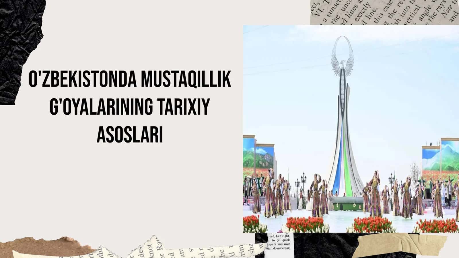 O'ZBEKISTONDA MUSTAQILLIK G'OYALARINING TARIXIY ASOSLARi 1