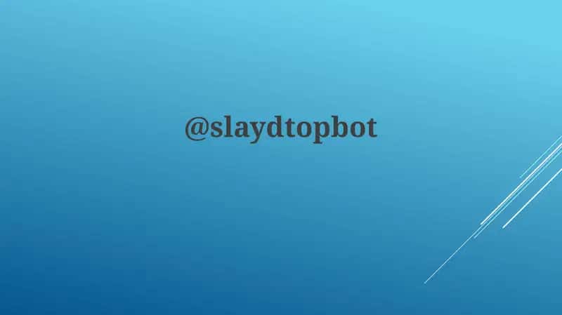 Slaydtopbot 1