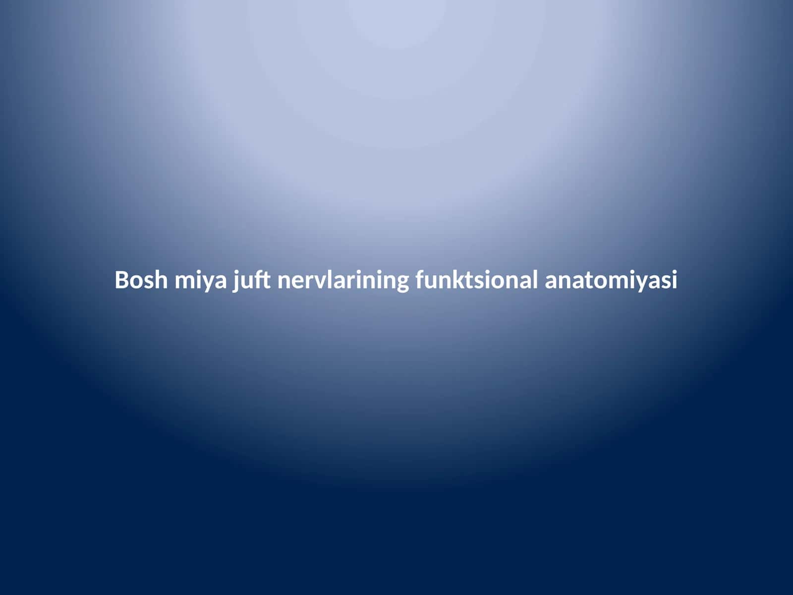 Bosh miya juft nervlarining funktsional anatomiyasi 1