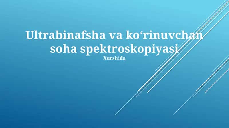Ultrabinafsha va koʻrinuvchan soha spektroskopiyasi 1