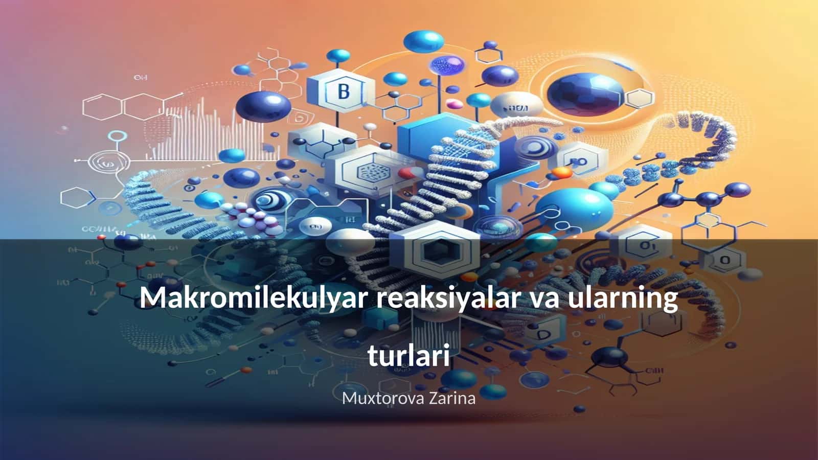 Makromilekulyar reaksiyalar va ularning turlari 1