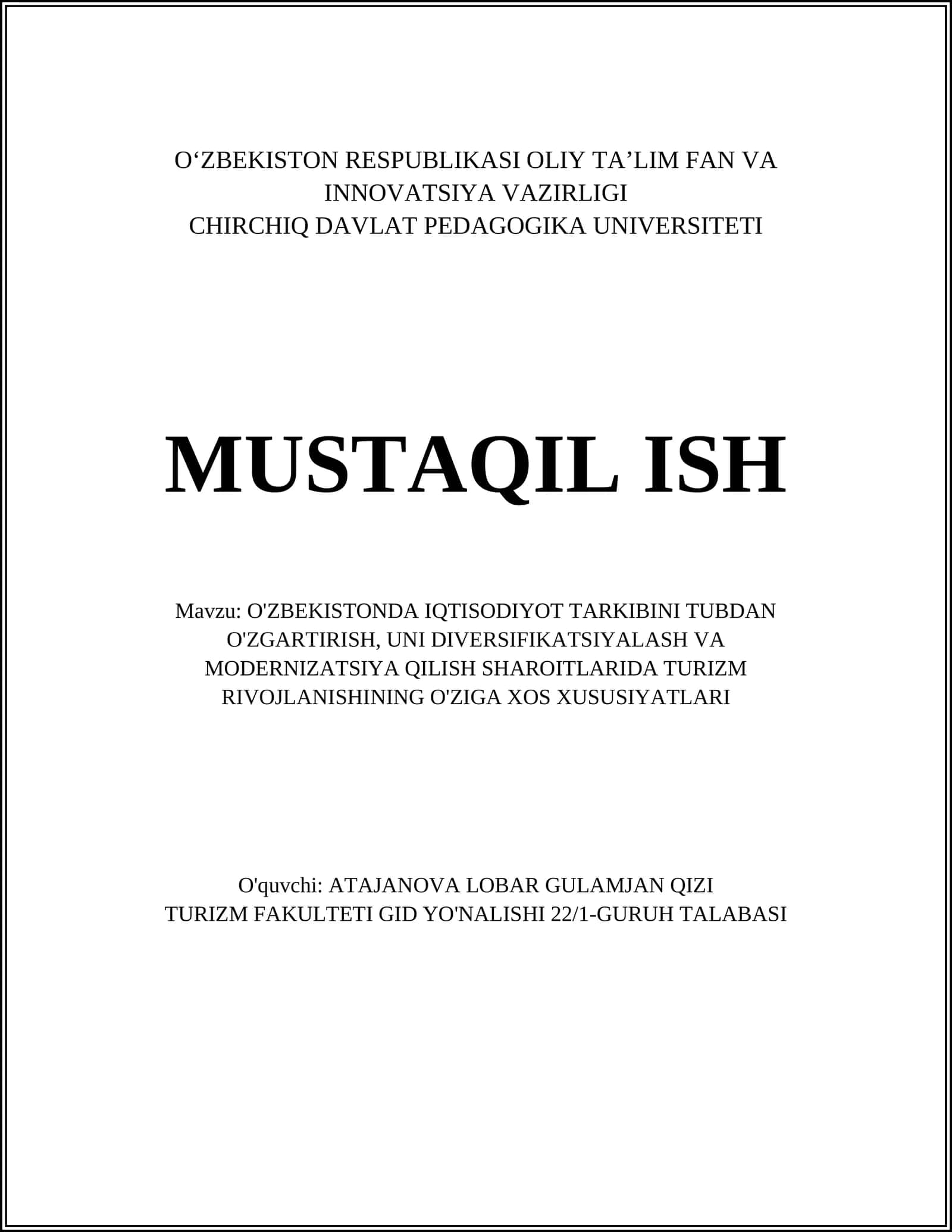 O'ZBEKISTONDA IQTISODIYOT TARKIBINI TUBDAN O'ZGARTIRISH, UNI DIVERSIFIKATSIYALASH VA MODERNIZATSIYA QILISH SHAROITLARIDA TURIZM RIVOJLANISHINING O'ZIGA XOS XUSUSIYATLARI 1