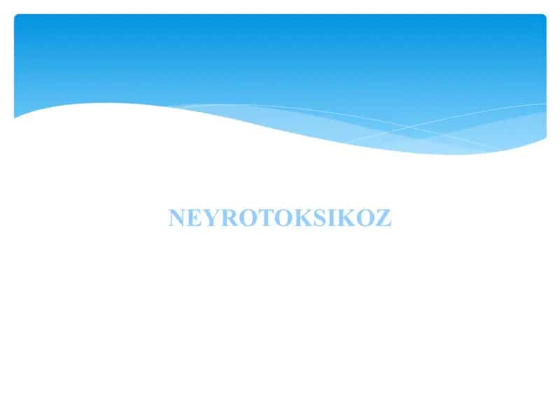Neyrotoksikoz 1