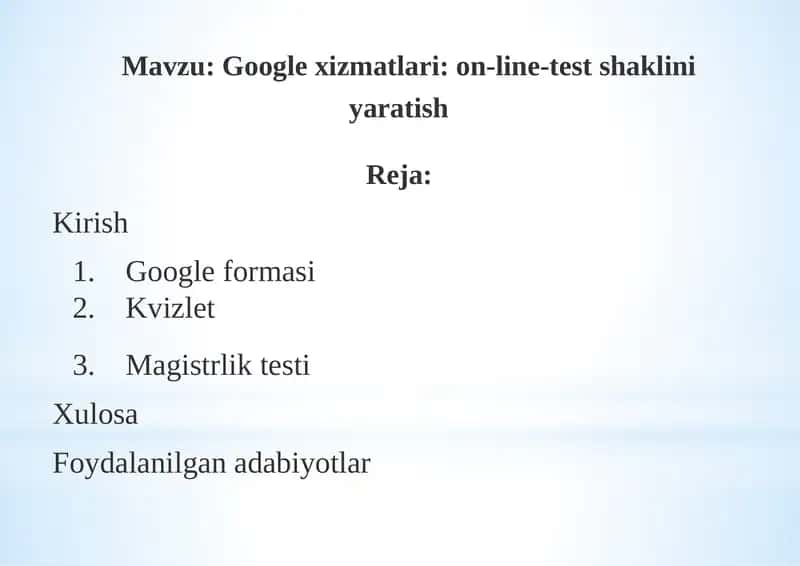 Googlexizmatlari: on-line-testshaklini yaratish 1
