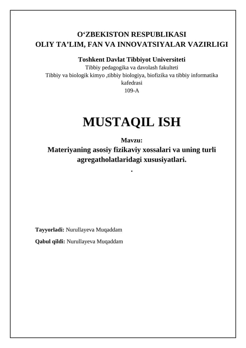 Materiyaning asosiy fizikaviy xossalari va uning turli agregatholatlaridagi xususiyatlari 1