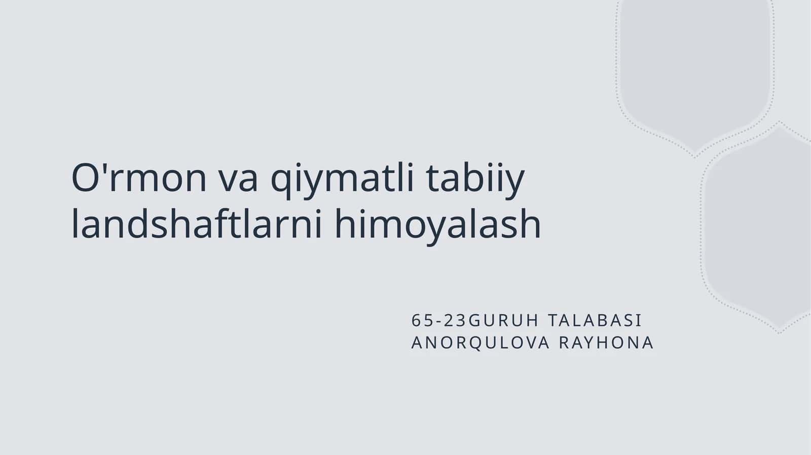 O'rmon va qiymatli tabiiy landshaftlarni himoyalash 1