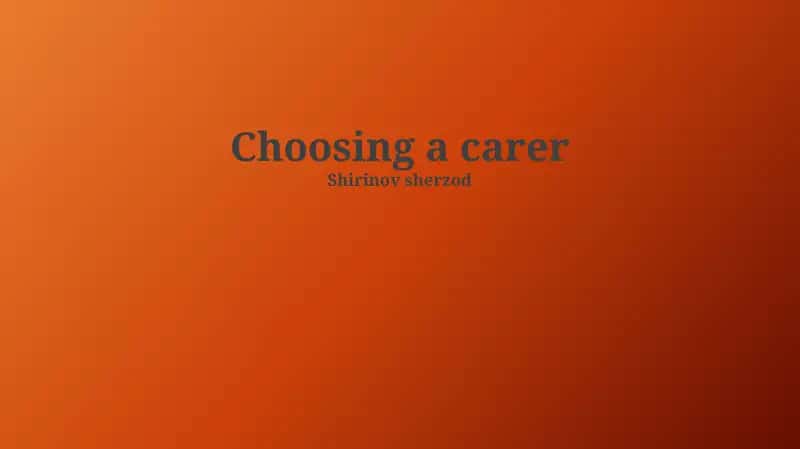Choosing a carer 1