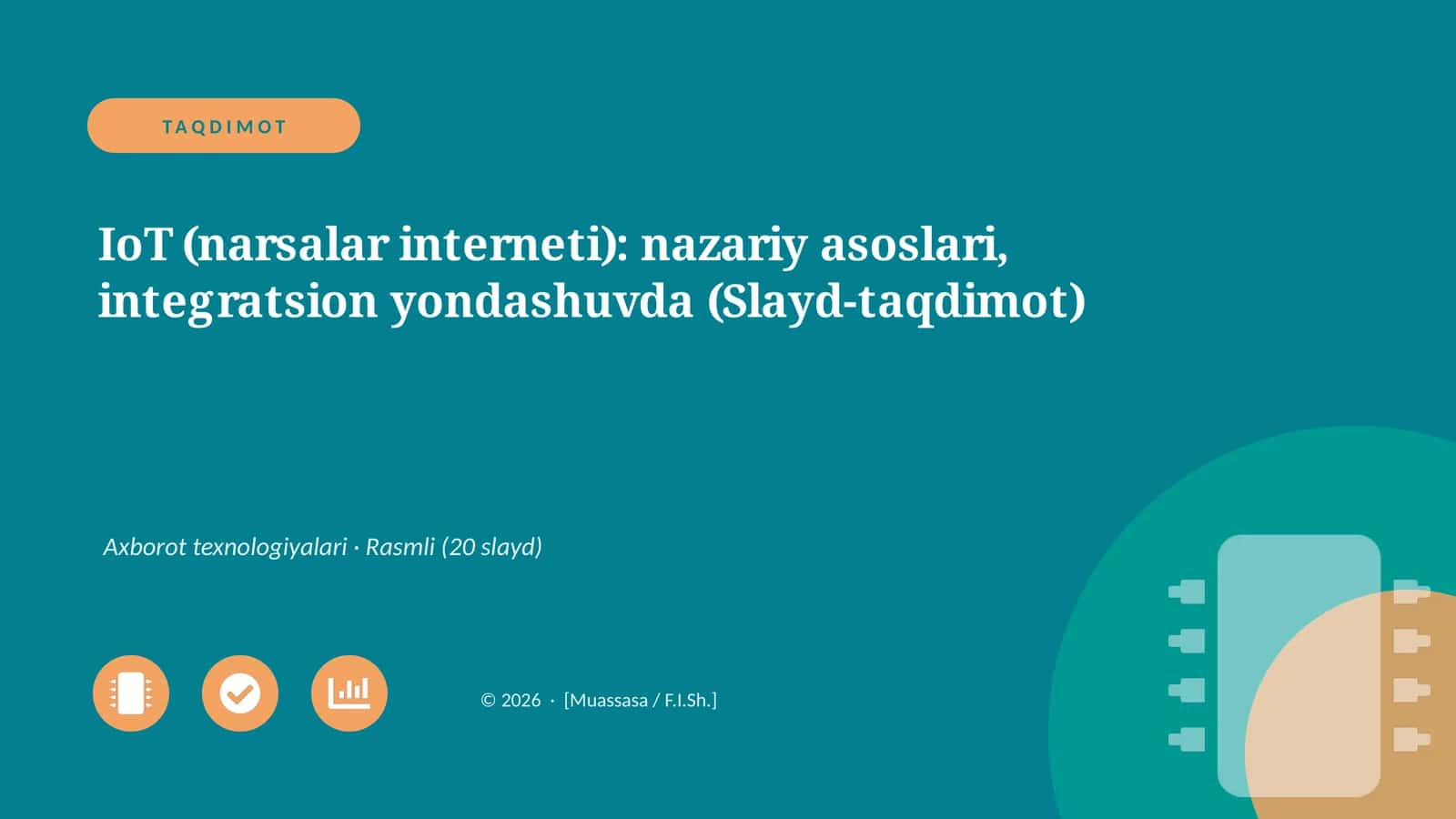 IoT (narsalar interneti): nazariy asoslari, integratsion yondashuvda (Slayd-taqdimot) 1