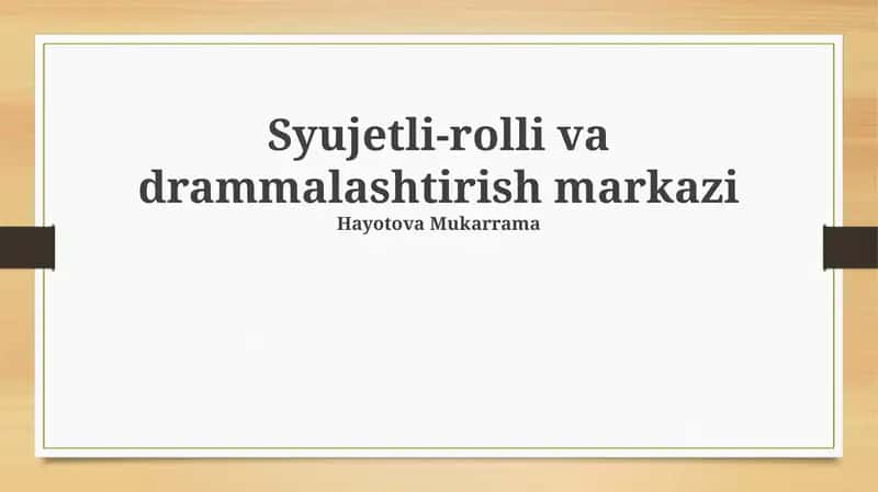 Syujetli-rolli va drammalashtirish markazi 1
