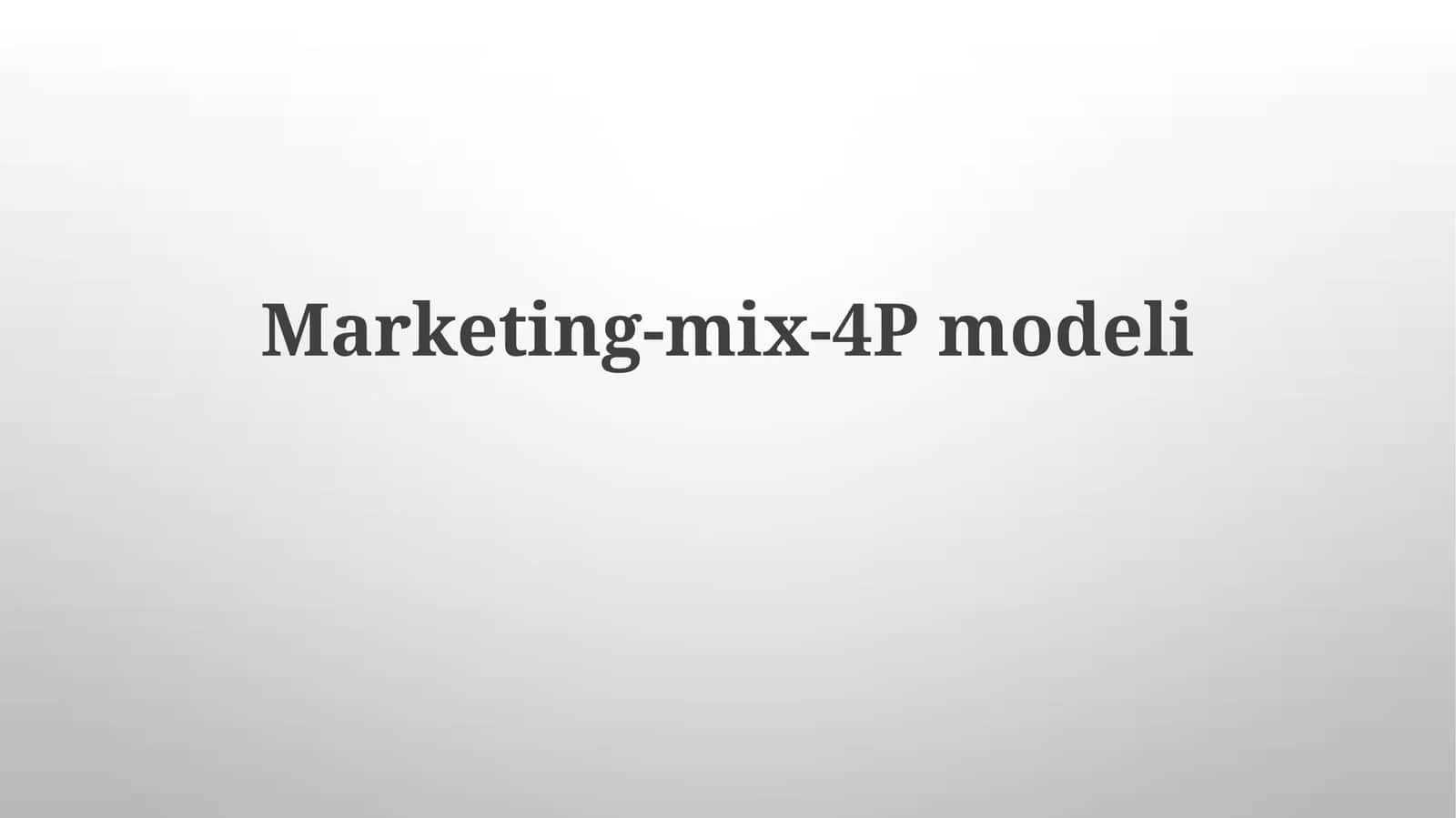 Marketing-mix-4P modeli 1