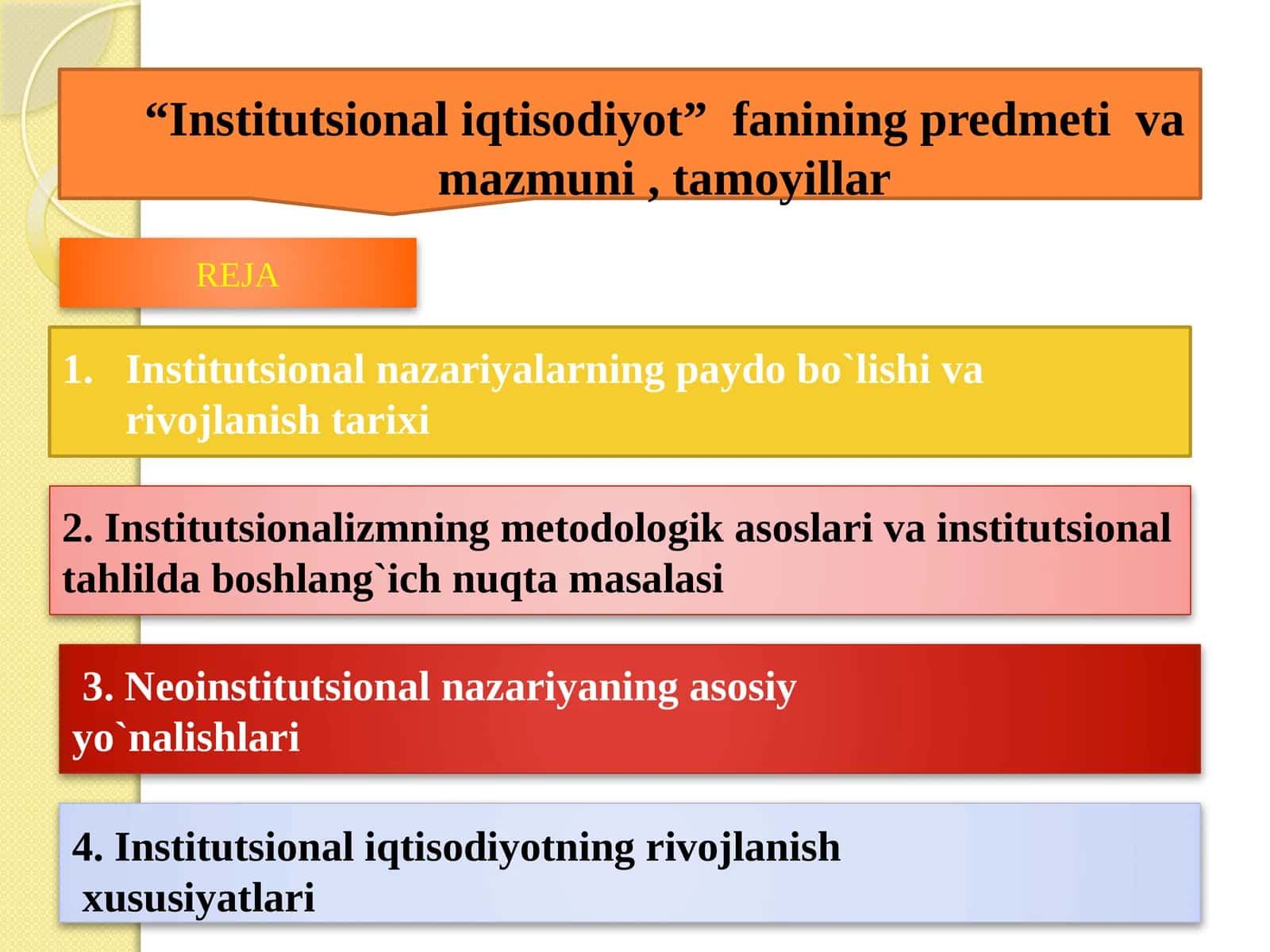 Institutsional iqtisodiyot fanining predmeti va mazmuni, tamoyillar 1