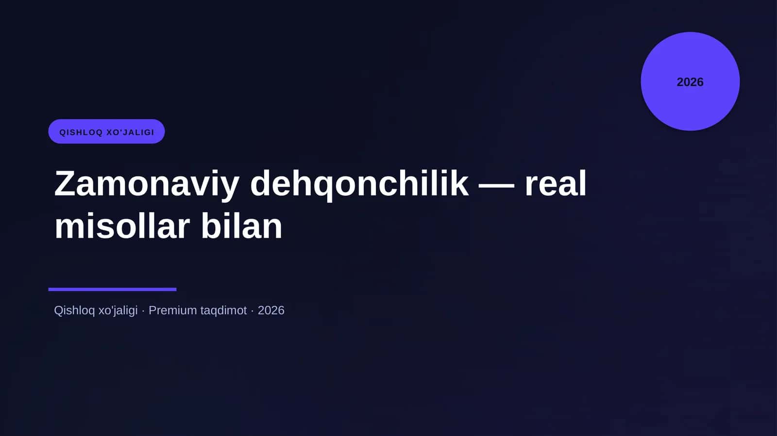 Zamonaviy dehqonchilik — real misollar bilan 1