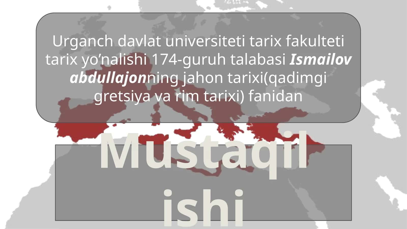 Ismailov Abdullajonning Jahon tarixi (Qadimgi Gretsiya va Rim tarixi fanidan) 1