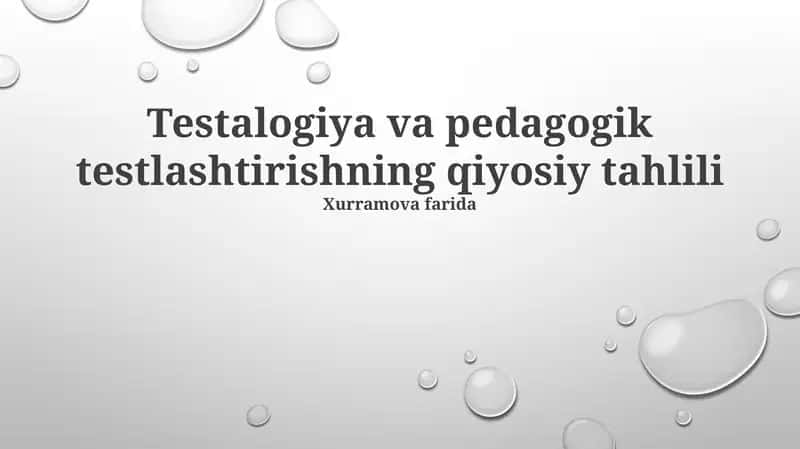 Testalogiya va pedagogik testlashtirishning qiyosiy tahlili 1