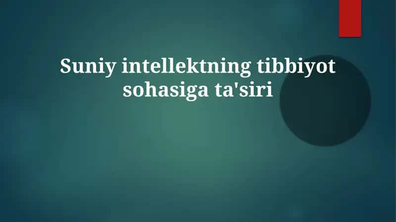 Suniy intellektning tibbiyot sohasiga ta'siri 1