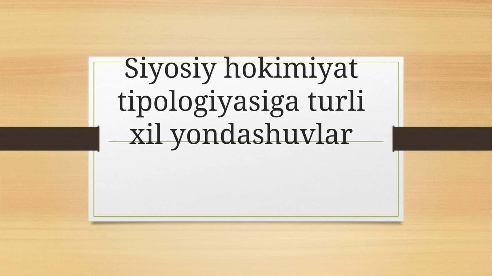 Siyosiy hokimiyat tipologiyasiga turli xil yondashuvlar 1
