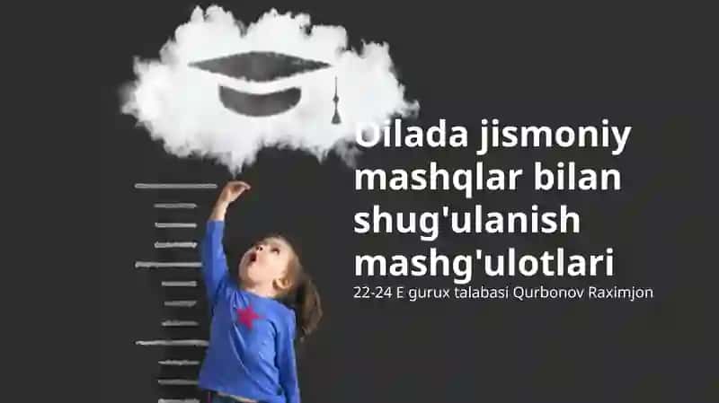 Oilada jismoniy mashqlar bilan shug'ulanish mashg'ulotlari