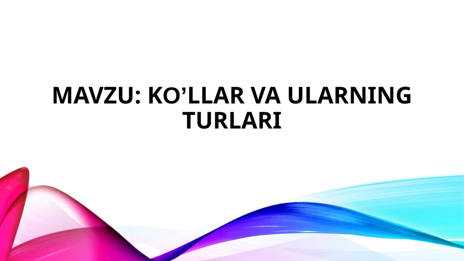 Ko’llar va ularning turlari 1