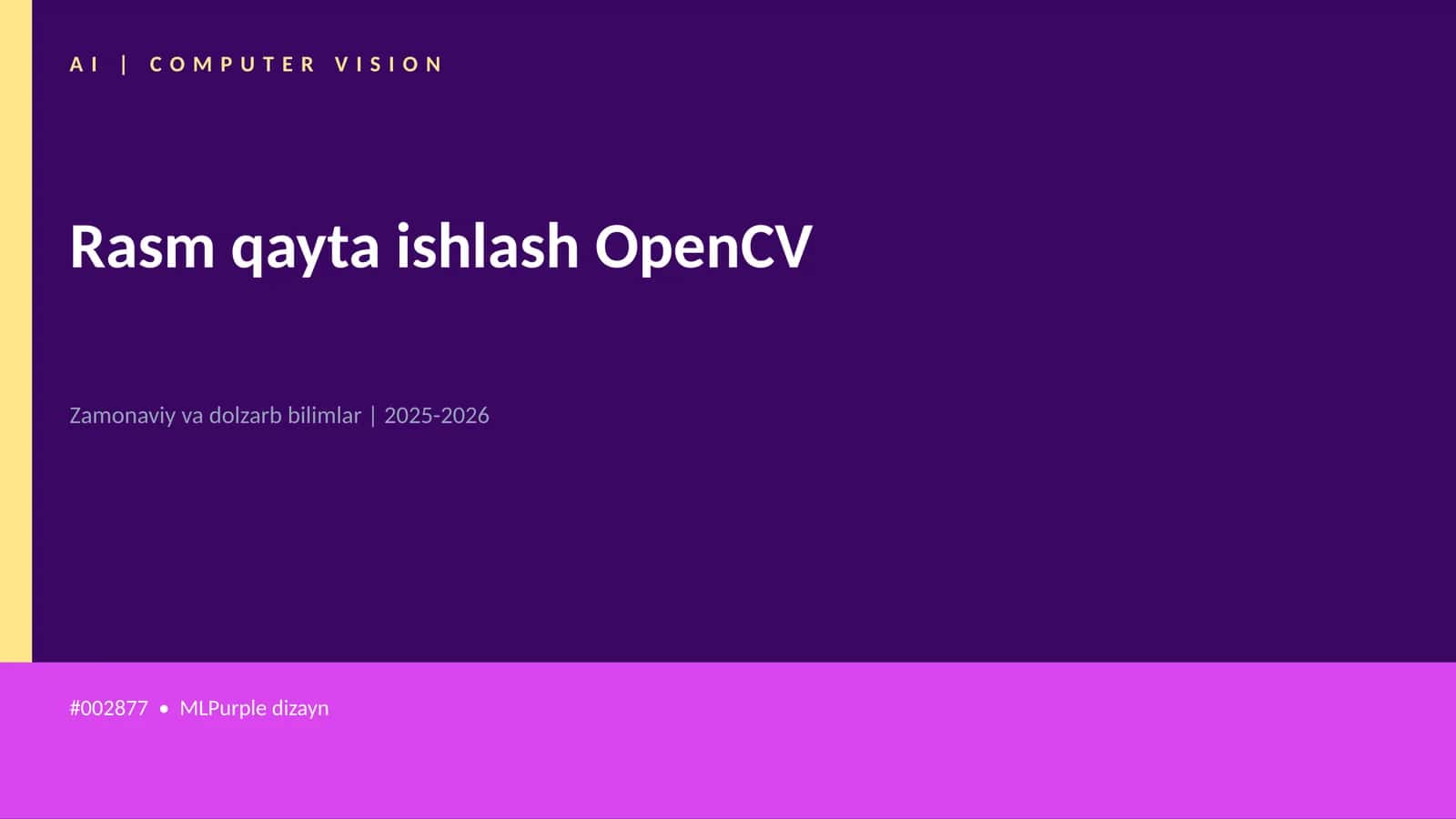 Rasm qayta ishlash OpenCV 1
