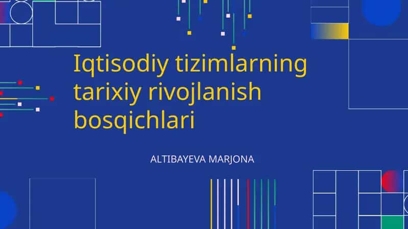 Iqtisodiy tizimlarning tarixiy rivojlanish bosqichlari 1